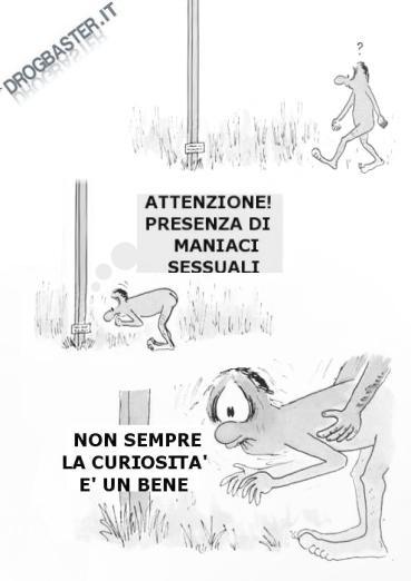 Non sempre la curiosità è un bene!