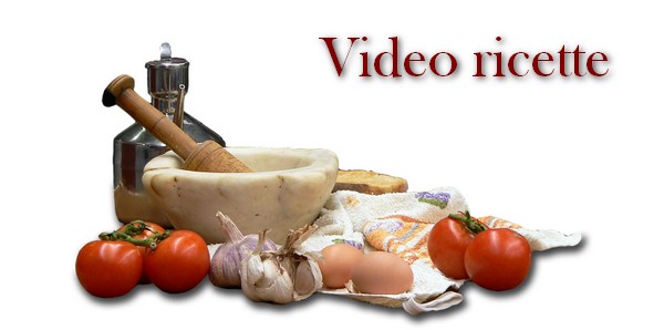 video ricette